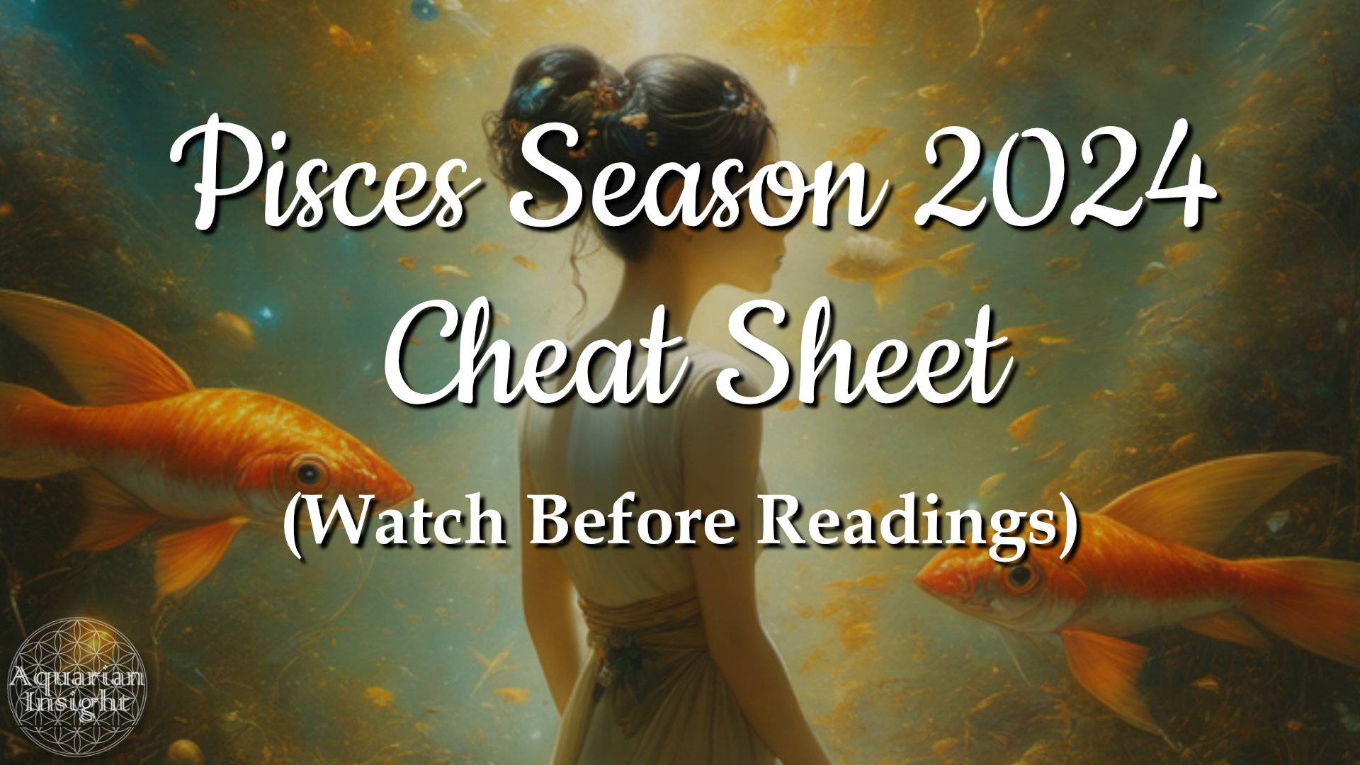 Pisces Season 2024 Cheat Sheet Aquarian Insight