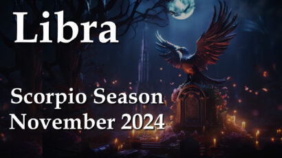 Libra – Scorpio Season November 2024