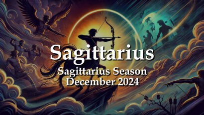 Sagittarius – Sagittarius Season December 2024