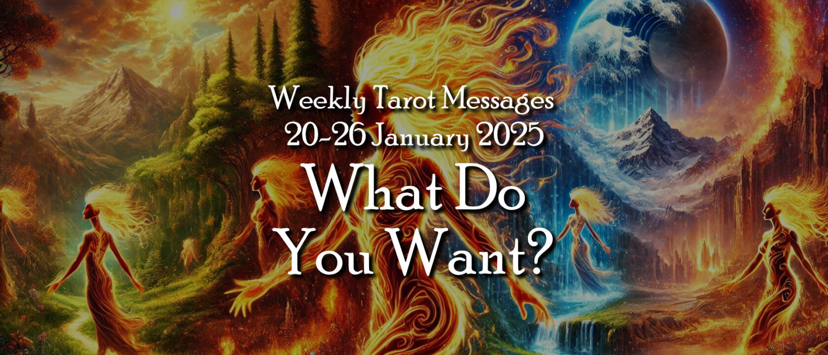 What Do You Want? – Weekly Tarot Messages