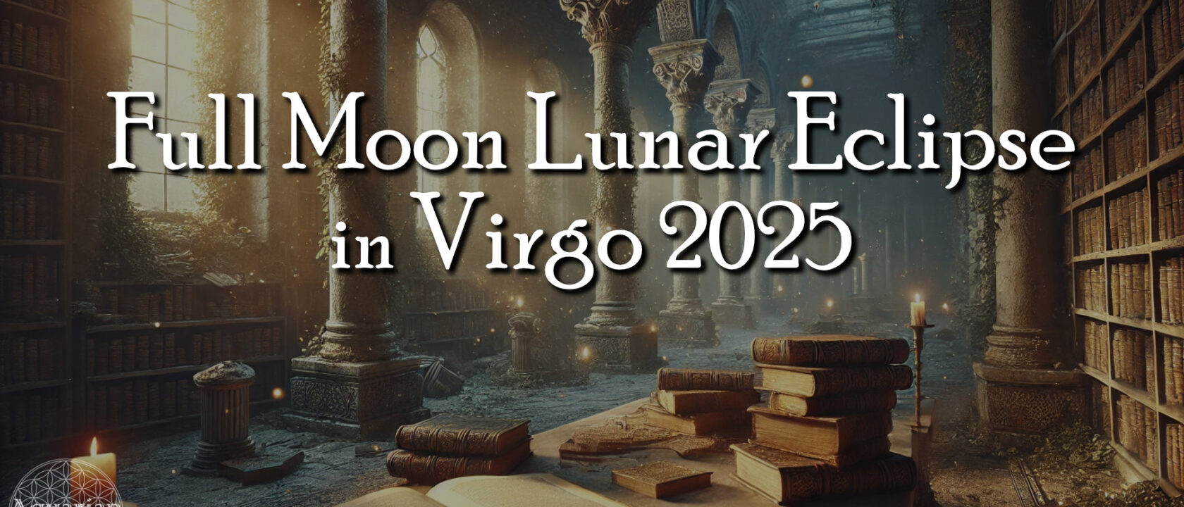 The Full Moon Lunar Eclipse in Virgo 2025 (Tarot Reading)